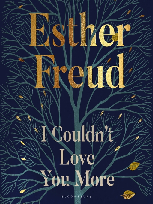 Title details for I Couldn't Love You More by Esther Freud - Available